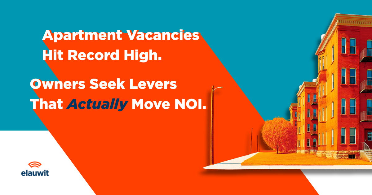Elauwit Multifamily WiFi, Article Title Slide "Apartment Vacancies hit Record High. Owners Seek Levers That Actually Work."
